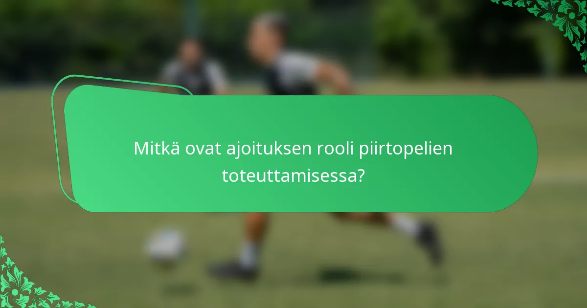 Mitkä ovat ajoituksen rooli piirtopelien toteuttamisessa?
